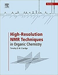 High-Resolution NMR Techniques in Organic Chemistry (Paperback, 3 ed)
