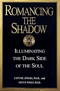 Romancing the Shadow (Hardcover, 1st)