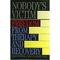 Nobodys Victim (Hardcover, 1st)