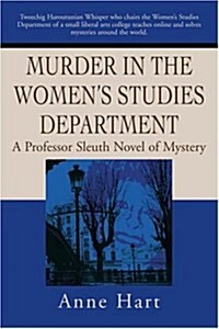 Murder in the Womens Studies Department: A Professor Sleuth Novel of Mystery (Paperback)