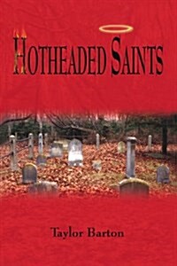 Hotheaded Saints (Paperback)