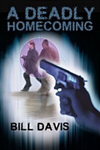 A Deadly Homecoming (Paperback)