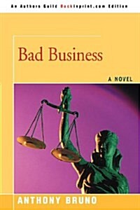 Bad Business (Paperback)
