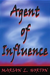 Agent of Influence (Paperback)