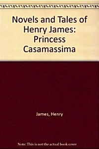 The Princess Casamassima (Hardcover)