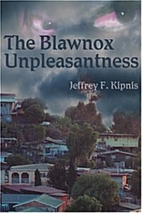The Blawnox Unpleasantness (Paperback)