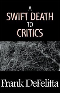 A Swift Death to Critics (Paperback)