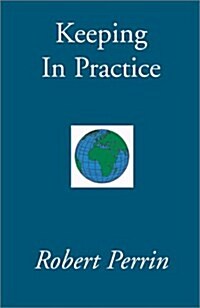 Keeping in Practice (Paperback)