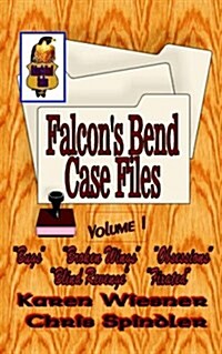 Falcons Bend Case Files, Vol 1 (The Early Cases) (Paperback)