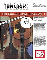 Backup Trax/Old Time & Fiddle Tunes for Fdl & Mandolin (Paperback)