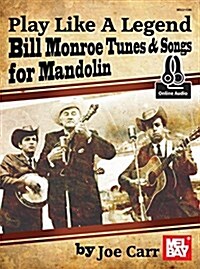 Play Like a Legend: Bill Monroe (Paperback)