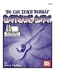 You Can Teach Yourself Flatpicking Guitar (Paperback)