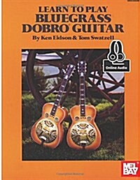 Learn to Play Bluegrass Dobro Guitar (Paperback)