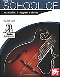 School of Mandolin: Bluegrass Soloing (Paperback)