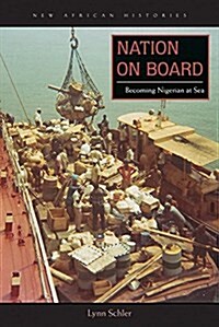 Nation on Board: Becoming Nigerian at Sea (Hardcover)