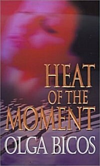 Heat of the Moment (Mass Market Paperback)