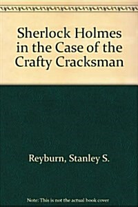 Sherlock Holmes in the Case of the Crafty Cracksman (Paperback)
