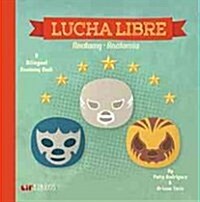 Lucha Libre: Anatomy / Anatom? (Board Books)