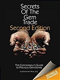 Secrets of the Gem Trade: The Connoisseurs Guide to Precious Gemstones (Hardcover, 2)