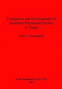Emergence and Development of Ancestral Polynesian Society in Tonga (Paperback)