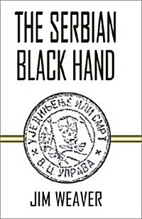 The Serbian Black Hand (Paperback)