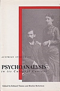 Psychoanalysis in Its Cultural Context (Hardcover)