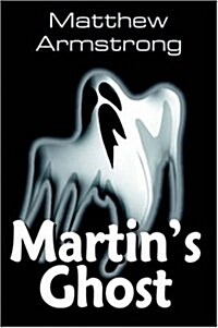 Martins Ghost (Paperback)