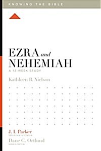 Ezra and Nehemiah: A 12-Week Study (Paperback)