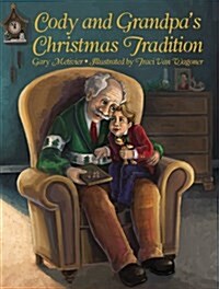 Cody and Grandpas Christmas Tradition (Hardcover)