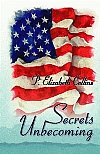 Secrets Unbecoming (Paperback)