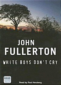 White Boys Dont Cry (Audio Cassette)