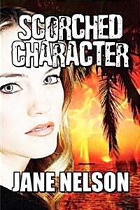 Scorched Character (Paperback)