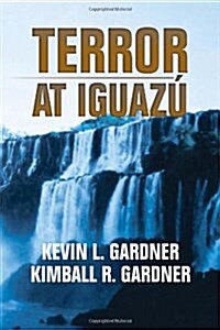 Terror at Iguaz (Paperback)