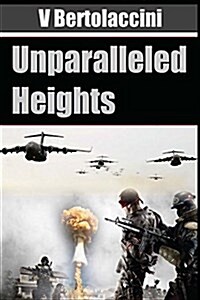 Unparalleled Heights (Paperback)