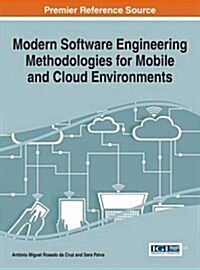Modern Software Engineering Methodologies for Mobile and Cloud Environments (Hardcover)