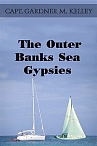 The Outer Banks Sea Gypsies (Paperback)