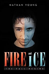 Fire and Ice: The Fall Begins (Paperback)