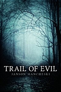 Trail of Evil (Paperback)