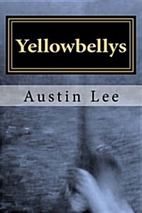 Yellowbellys (Paperback)