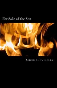 For Sake of the Son (Paperback, 1st)