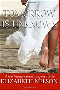 Tomorrow Is Unkown (Paperback)