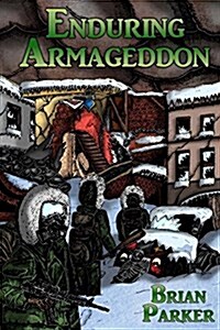 Enduring Armageddon (Paperback)