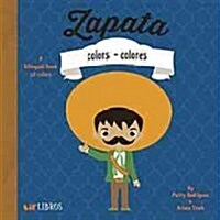 Zapata: Colors / Colores: A Bilingual Book of Colors (Board Books)