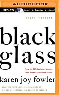 Black Glass: Short Fictions (MP3 CD)