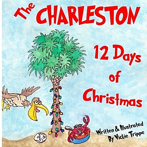 Charleston 12 Days of Christmas (Paperback)
