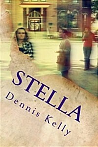 Stella: One small town with a big secret... (Paperback)