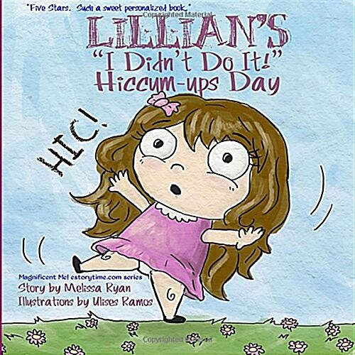 Lillians I Didnt Do It! Hiccum-ups Day (Paperback)