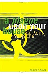 A Plague upon Your House (Paperback)