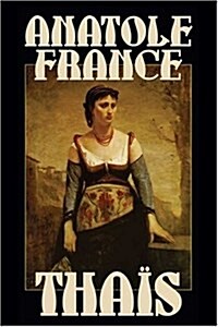 Thais by Anatole France, Fiction, Suspense (Hardcover, 2)