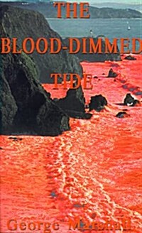 The Blood-Dimmed Tide (Paperback)